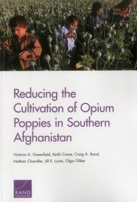 Produktbild: Reducing the Cultivation of Opium Poppies in Southern Afghanistan