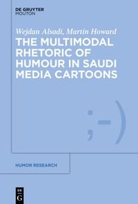 Produktbild: The Multimodal Rhetoric of Humour in Saudi Media Cartoons