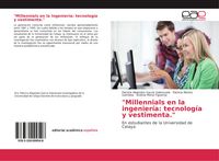 Produktbild: Millennials en la ingenier&iacute;a: tecnolog&iacute;a y vestimenta