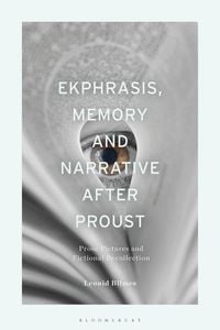 Produktbild: Ekphrasis, Memory and Narrative after Proust
