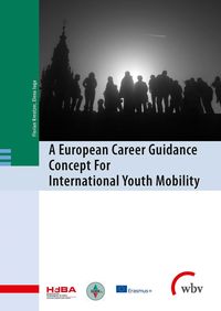 Produktbild: A European Career Guidance Concept For International Youth Mobility