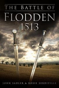 Produktbild: The Battle of Flodden 1513