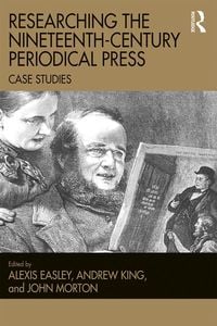 Produktbild: Researching the Nineteenth-Century Periodical Press