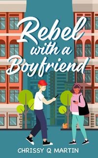 Produktbild: Rebel with a Boyfriend (Running on Love and Donuts, #2)