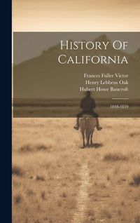 Produktbild: History Of California: 1848-1859