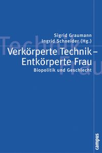 Produktbild: Verk&ouml;rperte Technik - Entk&ouml;rperte Frau