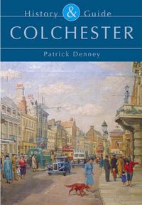 Produktbild: Colchester: History and Guide