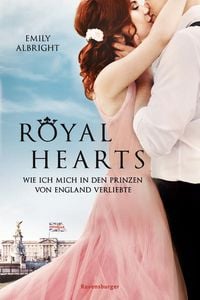 Produktbild: Royal Hearts. Wie ich mich in den Prinzen von England verliebte