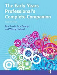 Produktbild: Jarvis, P: The Early Years Professional's Complete Companion
