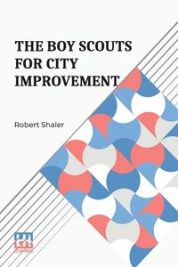 Produktbild: The Boy Scouts For City Improvement