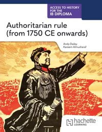Produktbild: Access to History for the IB Diploma: Authoritarian rule (from 1750 CE onwards)