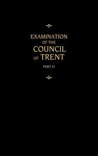 Produktbild: Chemnitz's Works, Volume 4 (Examination of the Council of Trent IV)