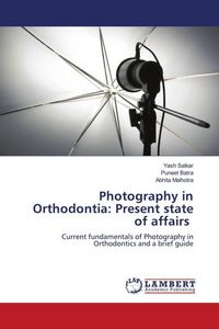 Produktbild: Photography in Orthodontia: Present state of affairs