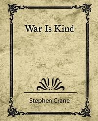 Bild vom Artikel War Is Kind vom Autor Crane Stephen Crane