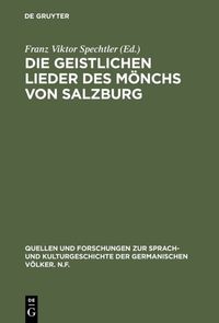 Produktbild: Die geistlichen Lieder des M&ouml;nchs von Salzburg