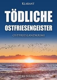 Produktbild: T&ouml;dliche Ostfriesengeister. Ostfrieslandkrimi