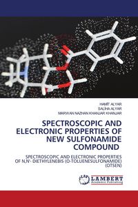 Produktbild: Spectroscopic and Electronic Properties Of New Sulfonamide Compound