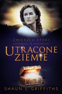 Produktbild: Utracone Ziemie (Zmierzch Epoki, #2)