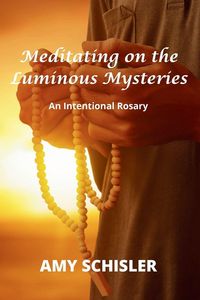 Produktbild: Meditating on the Luminous Mysteries