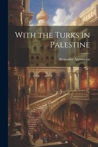 Produktbild: With the Turks in Palestine