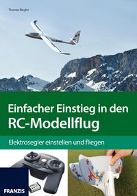 Produktbild: Einfacher Einstieg in den RC-Modellflug