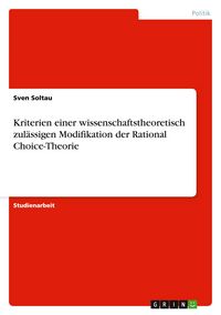 Produktbild: Kriterien einer wissenschaftstheoretisch zul&auml;ssigen Modifikation der Rational Choice-Theorie