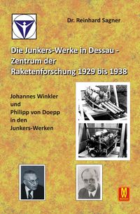 Produktbild: Die Junkers-Werke in Dessau - Zentrum der Raketenforschung bis 1938
