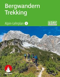 Bild vom Artikel Alpin-Lehrplan 1: Bergwandern - Trekking vom Autor Andreas Dick