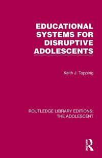 Produktbild: Educational Systems for Disruptive Adolescents