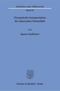 Produktbild: Dynamische Interpretation der dauernden Neutralit&auml;t.