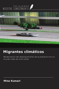 Produktbild: Migrantes clim&aacute;ticos