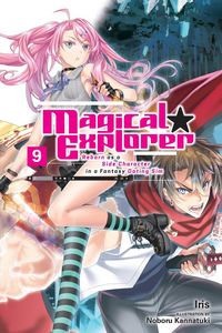 Produktbild: Magical Explorer, Vol. 9 (light novel)