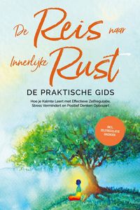 Produktbild: Pipetz, A: Reis naar Innerlijke Rust - De Praktische Gids: H