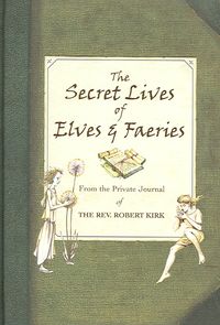 Produktbild: Secret Lives of Elves and Faeries