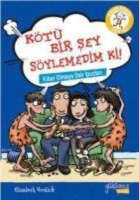 Produktbild: K&ouml;t&uuml; Bir Sey S&ouml;ylemedim Ki
