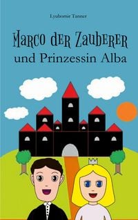 Produktbild: Marco der Zauberer und Prinzessin Alba