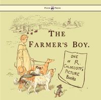 Produktbild: The Farmers Boy - Illustrated by Randolph Caldecott