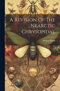 Produktbild: A Revision Of The Nearctic Chrysopidae