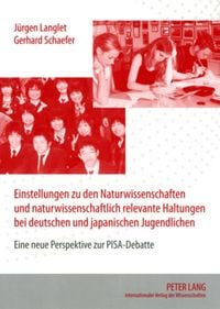 Produktbild: Einstellungen zu den Naturwissenschaften und naturwissenschaftlich relevante Haltungen bei deutschen und japanischen Jugendlichen