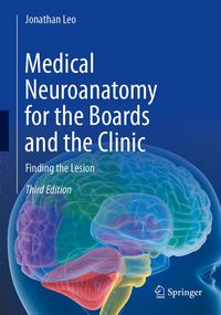 Produktbild: Medical Neuroanatomy for the Boards and the Clinic