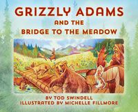 Produktbild: Grizzly Adams and The Bridge To The Meadow