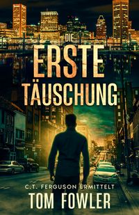 Produktbild: Die erste T&auml;uschung