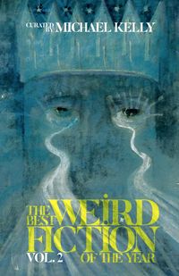 Produktbild: The Best Weird Fiction of the Year, Vol. 2
