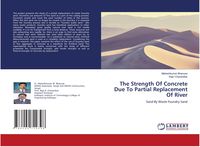 Produktbild: The Strength Of Concrete Due To Partial Replacement Of River