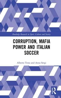 Produktbild: Corruption, Mafia Power and Italian Soccer