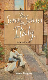 Produktbild: The Seven Senses of Italy: La Luna di Miele