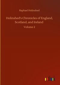 Produktbild: Holinshed's Chronicles of England, Scotland, and Ireland