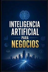 Produktbild: Inteligencia Artificial Para Negocios