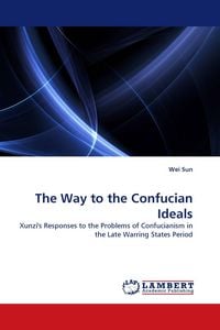 Produktbild: The Way to the Confucian Ideals