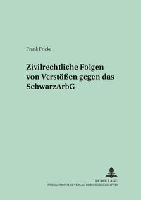 Produktbild: Zivilrechtliche Folgen von Verst&ouml;&szlig;en gegen das SchwarzArbG